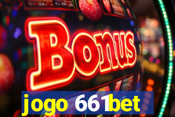 jogo 661bet